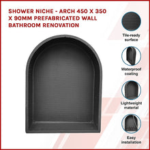 Load image into Gallery viewer, Shower Niche - Arch 450 x 350 x 90mm Prefabricated Wall Bathroom Renovation
